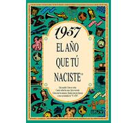 1957 EL AÑO QUE TÚ NACISTE - Regalo de cumpleaños ideal para quienes cumplen 69 años en 2026