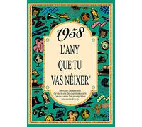 1958 L'ANY QUE TU VAS NÉIXER. Un regal original per a qui fa 68 anys el 2026. Records i curiositats del seu any de naixement que desperten converses, somriures i anècdotes que emocionen.