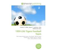 1959 LSU Tigers Football Team: 1959 college football season, Paul Dietzel, 1958 LSU Tigers football team, Athletic director, Wendell Harris, Johnny Robinson (safety)