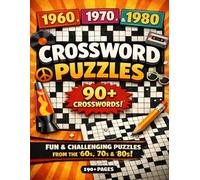 1960, 1970 1980 Crossword Puzzles: Classic 13×13 New York-Style Puzzles from the 1960s, 1970s & 1980s | A Nostalgic Crossword Experience