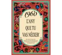 1960 L Any Que Tu Vas Neixer