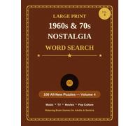 1960s & 70s Nostalgia Large Print Word Search: 100 Themed Puzzles Celebrating the Music, TV, Movies, and Pop Culture of Two Unforgettable Decades - Volume 4