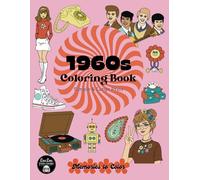1960s Coloring Book: Simple and Large Print (Era Coloring Books for Seniors)