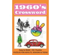 1960s Crossword: A Nostalgic 1960s Crossword Puzzle Book Filled with Music Fashion Movies History Space Race Pop Culture and Retro Fun (Decades of Nostalgia)