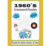 1960S CROSSWORD PUZZLE BOOK: 1960s Word Search Puzzles with Easy-to-Read Print About 60's Music, Fashion, and Pop Culture! | Gifts for Adults, ... Words | 8.5 X 11, 120 PAGES | 50+ Puzzles
