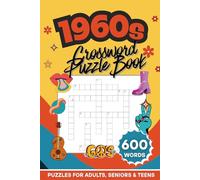 1960s Crossword Puzzle Book: 600 Retro-Themed Words | 60 Nostalgia Puzzles | Large Print Brain Games For Adults, Seniors & Teens