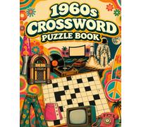 1960s Crossword Puzzle Book: Easy to Read Large Print Crossword Puzzles about Music, Movies, Television, Cars, Fashion, Space Race and More | 8×10, ... & Seniors (Golden Decades Puzzle Collection)
