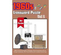 1960s crossword puzzles Vol 2: 1960s Crossword Puzzles: A Nostalgic Adult Puzzle Book with 70 Vintage Crosswords, 700+ Period Words, and Complete Answer Keys