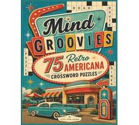 1960s Mind Groovies Crossword Puzzles: 75 Retro Americana Inspired Crosswords for Adults (Mind Groovies Puzzles and Games)
