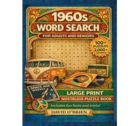 1960s Nostalgia Large Print Word Search: A Trip Down Memory Lane - 100+ Easy-to-Read Puzzles, Fun Facts, and Full Answer Key for Adults and Seniors (Discover & Solve Word Search Series)
