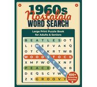 1960s Nostalgia Word Search: Large Print Puzzle Book for Seniors & Adults: 100+ Easy To Read Relaxing Word Search Puzzles.