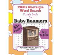 1960s Nostalgia Word Search: Puzzle Book for Baby Boomers | 50+ Puzzles | Easy to Read Print about the 60s, Timeless Memories and More | Perfect for ... Gift for Vacations, Holidays and Baby Boomers