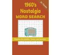 1960s Nostalgia Word Search Puzzle Book: Word Searches with Easy to Read Print About 1960's Nostalgia, Pop Culture, Retro Style, and more | 50+ ... Gift for Vacations, Holidays, and Free Times