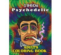 1960s Psychedelic Coloring Book: Retro Mandala Adult Coloring book | Bold Psychedelic Coloring | Psychedelic 60s Mellow Out & Zone In | Groovy Vintage Art Therapy