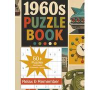 1960s Puzzle Book: 50+ Puzzles Word Search, Crossword, Sudoku | 8.5 x 11, 120 Pages | A fun look back with fun engaging puzzles to soothe your mind | Nostalgic Gift for Women & Men