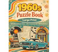 1960's Puzzle Book for Adults & Seniors: Word Search, Crossword and Sudoku Brain Games (Large Print): 144 Relaxing Brain Puzzles | Large Print Word Searches, Crossword Puzzles and Sudoku for Seniors