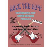 1960s Rock & Roll Crossword and Word Search Puzzles; Legendary Bands, Artists and Songs of the 1960s!: Large Print, Easy-to-Read Crossword and Word ... x 11 inch, 146 pages of fun-filled nostalgia!