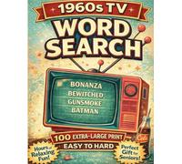 1960s TV Word Search for Seniors - Large Print Puzzle Book: 100 Extra-Large Print Puzzles Featuring Classic 1960s Television Shows Nostalgic Brain ... and Seniors (Golden Age Word Search Series)