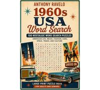 1960s USA Word Search: Subtitle: 100 Nostalgic Word Search Puzzles About American Life, Music, Fashion, Cars, Space, Travel and Culture
