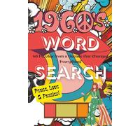 1960s Word Search: 60 Puzzles from a Decade that Changed Everything!