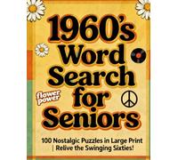 1960s Word Search for Seniors: Large Print Nostalgia Puzzle Book,100 Themed Word Searches for Adults and Retro Lovers (Relaxation & Brain Health)