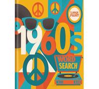 1960s Word Search Puzzle Book for Adults: 100 Retro-Themed Puzzles | Large Print 8.5x11 | Easy-to-Read Fun Inspired by the Swinging Sixties
