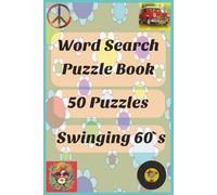1960s Word Search Puzzle Book: Word search Puzzle with Easy to Read Swinging 1960s | 6x9 inches, 100 pages | 50 Puzzles....Gift for Holidays, Christmas, and Relaxation