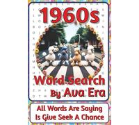 1960s Word Search Puzzle Book: Word Searches about Social Change, Culture, and Shifting Values | 6 x 9 inches, 116 pages | 50+ Puzzles | A Groovy Kind Of Gift for History and Culture Fans
