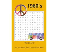 1960's Word Search puzzle book: Word Searches for Easy to Read Print about the 1960's, fashion, music and more | 6 x 9 inches, 110 pages | 50+ Puzzles ... Gifts for Vacations, Holidays and Free Times