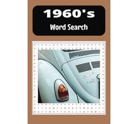 1960's Word Search Puzzle Book: Word Searches with Easy to Read Print about the 1960s, Nostalgia, Retro and More | 6x9 inches, 110 pages | 50+ Puzzles…Gift for Vacations, Holidays and Free Times