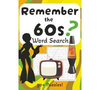 1960s Word Search Puzzle Book: Word Searches with Easy to Read Print about the 1960s, Retro culture, Vintage Style and more | 7x10 inches, 110 pages | Gift for Vacations, Holidays and Free Times