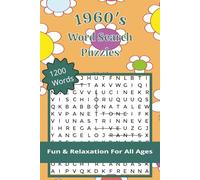 1960's Word Search Puzzles: 1200 Words, Fun & Relaxation For All Ages | Puzzles for Stress Relief, Travel and Vacations | Perfect for Mindfulness and Stress Relief | 6 x 9 Inches, 163 pages