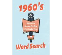 1960's Word Search: Retro Word Search Puzzles for Baby Boomers & Oldies Fans | Easy-to-Read Print | 6x9 inches | 50+ Puzzles for Vacations, Holidays & Relaxation