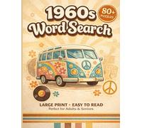 1960s Word Search: The Ultimate Large Print Puzzle Book with Nostalgic Trivia, Fun Facts, and Classic Sixties Memories for Adults and Seniors