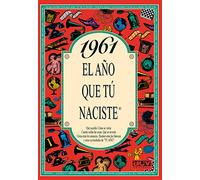 1961 EL AÑO QUE TÚ NACISTE - Regalo de cumpleaños ideal para quienes cumplen 65 años en 2026