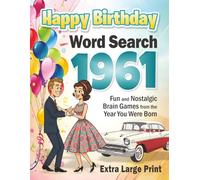 1961 Happy Birthday Word Search • Fun Nostalgic Puzzle Book for Adults and Seniors • Extra Large Print Easy-to-Read Brain Games: Memorable Milestone ... for Seniors | Extra Large Print 30pt Font)