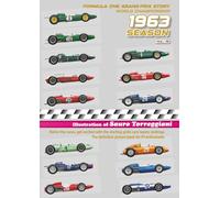 1963 Season Formula One Grand Prix Story World Championship: Relive the races, get excited with the starting grid cars teams rankings. The definitive picture book for F1 enthusiast