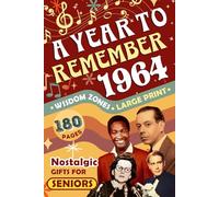 1964 A Year To Remember: Nostalgic Gifts For Baby Boomers | United States Edition | Perfect Gift For Those Born or Married in 1964 | Nostalgic Photographs, Fun Facts, and Relaxing Activities