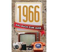 1966 - Das Buch zum Jahr: Jahrgang-Geschenk zum Geburtstag für Mann & Frau