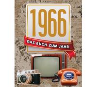 1966 - Das Buch zum Jahr: Jahrgang-Geschenk zum Geburtstag für Mann & Frau