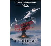 1966 - Das Valkyrie-Protokoll (Die Flügel der Zeit)