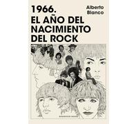 1966. El año del nacimiento del rock / 1966. The Year Rock Was Born