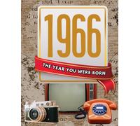 1966 The Year You Were Born: Happy 60th Birthday Gift, Facts & Trivia