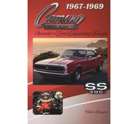 1967-1969 Camaro: Chevrolet’s Bold Engineering Triumph (The Chevy Collection)