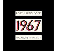 Robyn Hitchcock – 1967: Vacations in the Past – CD – Importación USA
