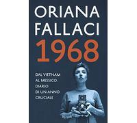 1968. Dal Vietnam al Messico. Diario di un anno cruciale (Saggi italiani)