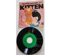 1970 The Fun of Care of a Kitten 45 RPM : Pet Production Division 1001 State Road Princeton New Jersey : Columbia AVM 11191 : Gloria Hayes : Comes with a CD Transfer