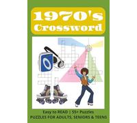 1970s Crossword: 1970s Crossword Puzzles for Adults Featuring Retro Pop Culture Music Movies TV Fashion Toys and Decade Trivia (Decades of Nostalgia)