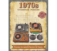 1970s Crossword Puzzles: Crossword Puzzles with Large Print Easy to Read and Print about Nostalgic, 1970s, 70s and More | 11x8.5 inches, 200 pages | ... and Relaxation (Decades of Crosswords)