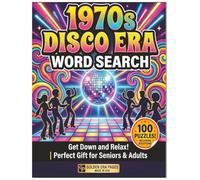 1970s Disco Era Word Search: 100 Large Print Puzzles for Adults & Seniors: Relive the Groovy Decade of Dance, Music, and Pop Culture